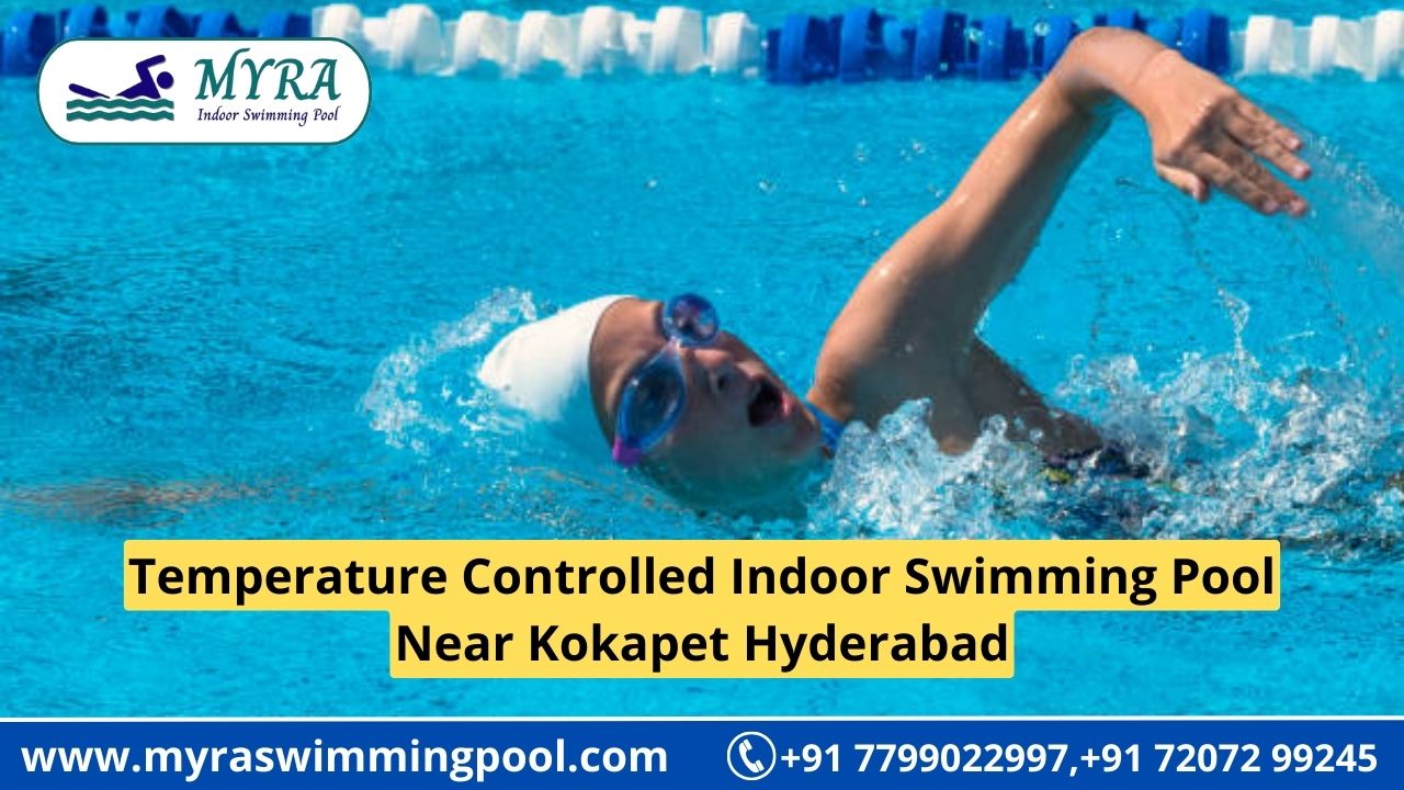 Temperature Controlled Indoor Swimming Pool Near me Kokapet